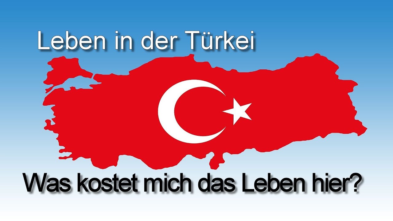 Leben in der Türkei - Was kostet mich das Leben hier?