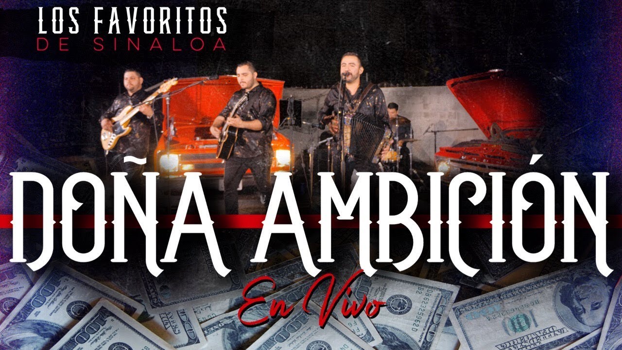 Los Favoritos De Sinaloa - Doña Ambición (En Vivo)