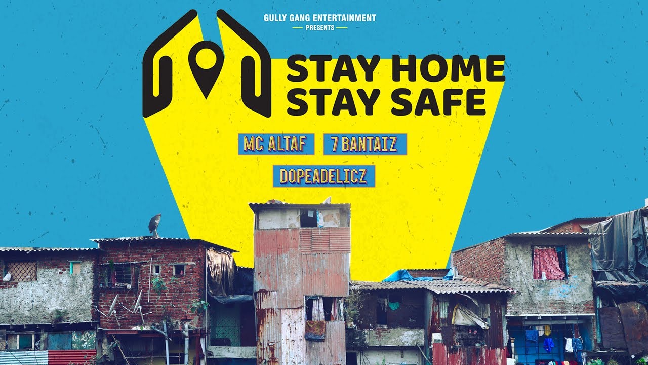 Stay Home Stay Safe - MC Altaf, 7Bantaiz, Dopeadelicz