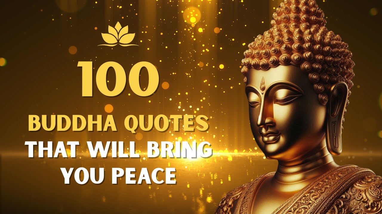 100 Life-Changing Buddha Quotes That Will Bring You Peace