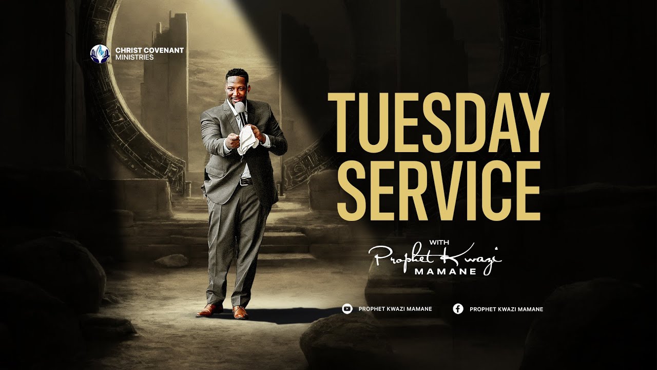 TUESDAY SERVICE WITH PROPHET KWAZI MAMANE | 15 JULY 2025