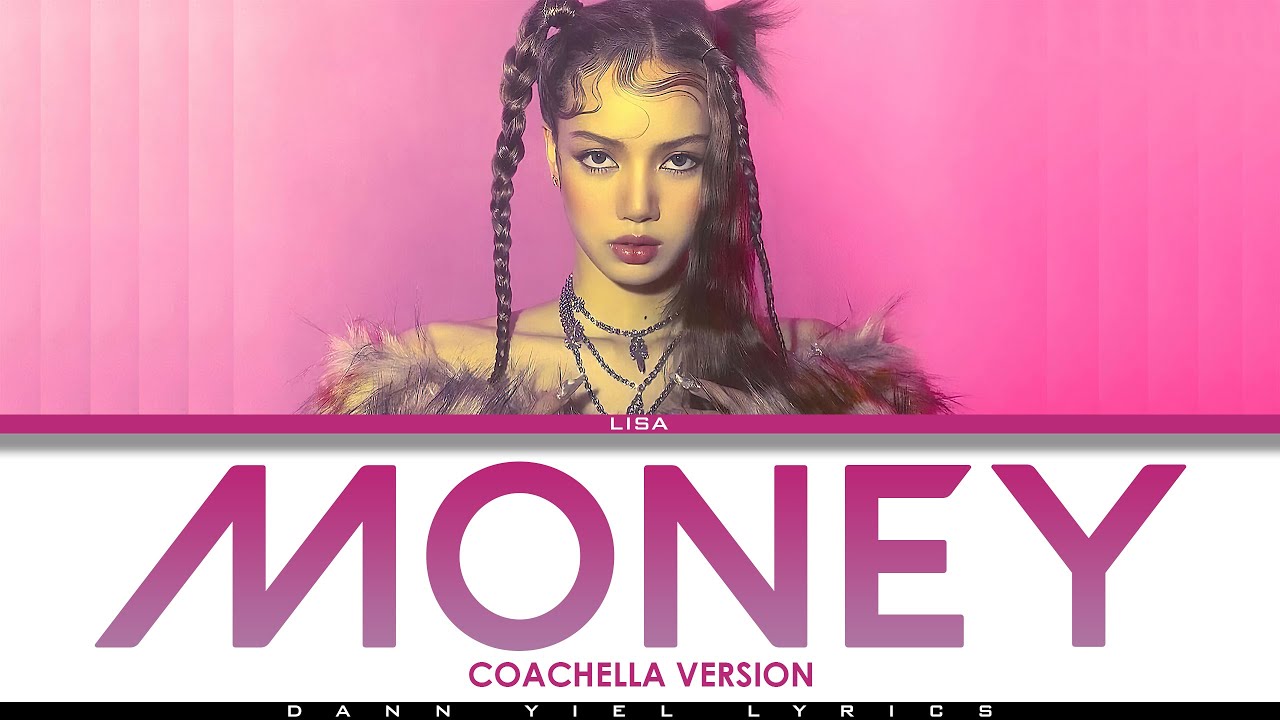 LISA - 'MONEY (Coachella Version)' (Lyrics Video)