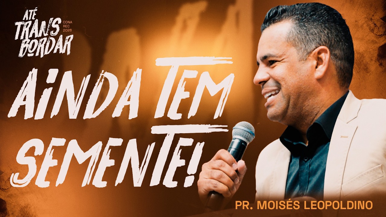 A Era da Desistência: Por Que Você Precisa Continuar Semeando (Mesmo Ferido) | Pr. Moisés Leopoldino