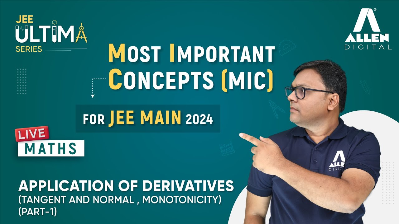 Application Of Derivatives (Part-1) | Most Important Concept for JEE Main 2024 | JEE Ultima Series