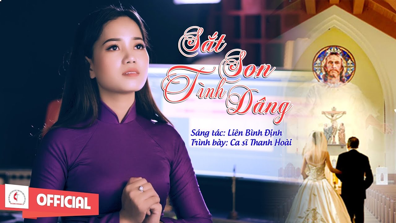 Sắt Son Tình Dâng || Sáng tác : Liên Bình Định ||Thanh  Hoài  ||Dâng Lễ Hôn Phối