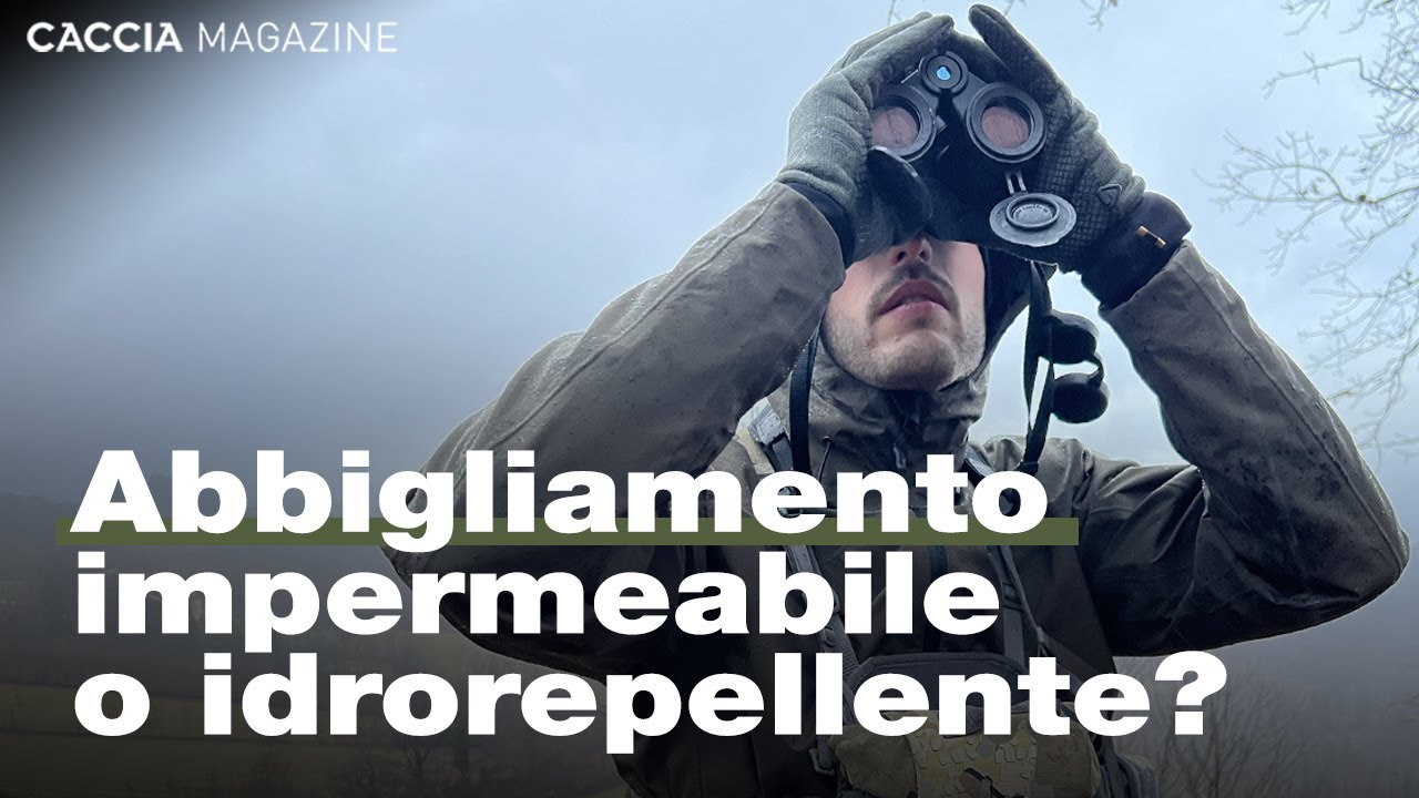 Come scegliere l’abbigliamento tecnico per la pioggia - Caccia Magazine Academy