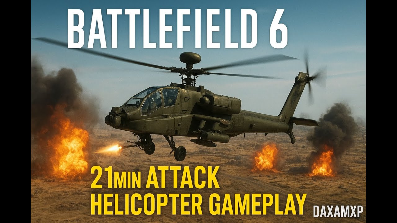 Battlefield 6 21min Attack Helicopter Gameplay