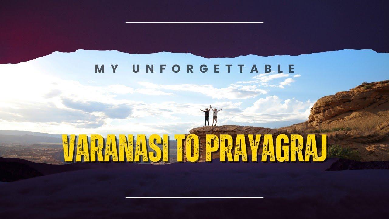 Varanasi to Prayagraj ride by bus
