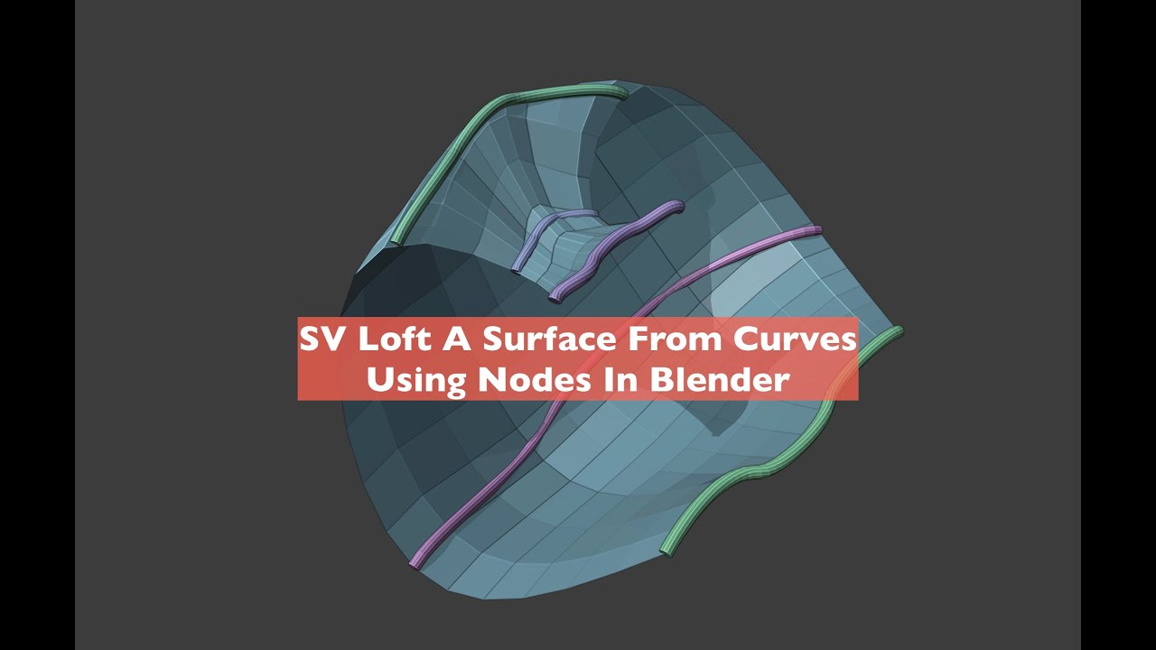 SV Nodes To Loft A Surface From Curves In Blender