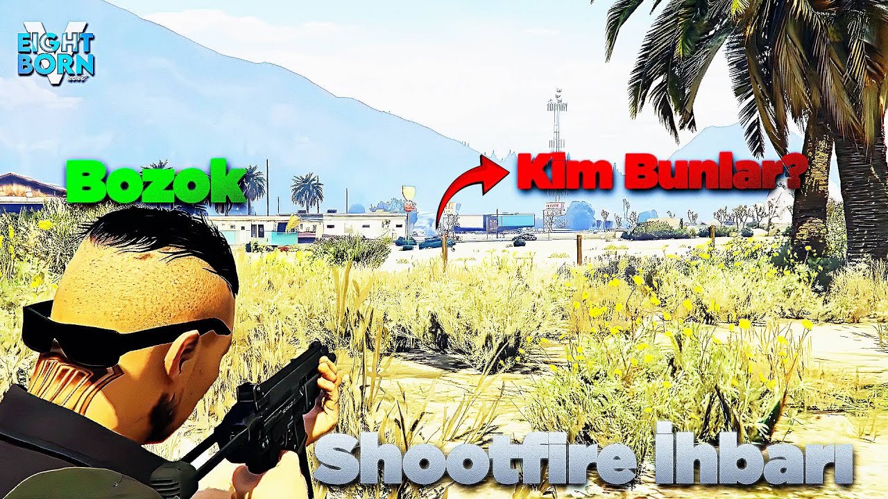 Shootfire İhbarı Birileri Çatışıyor Eightborn Next @Khonus