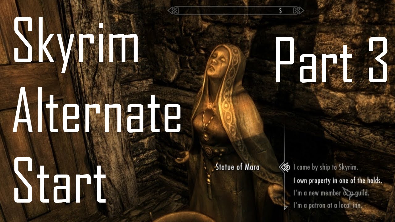 Skyrim Mods: Alternate Start (All Choices) - Part 3/3