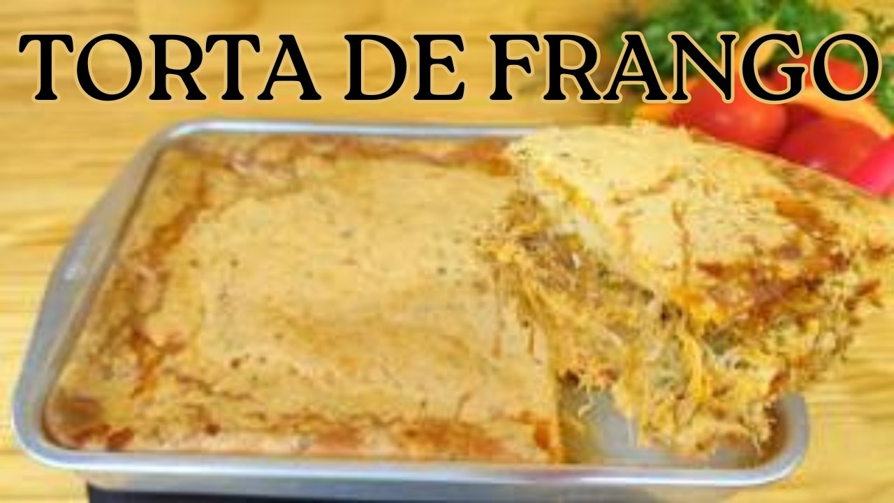 TORTA DE FRANGO DE LIQUIDIFICADOR 🥧😋 | Fácil, Rápida e Deliciosa!