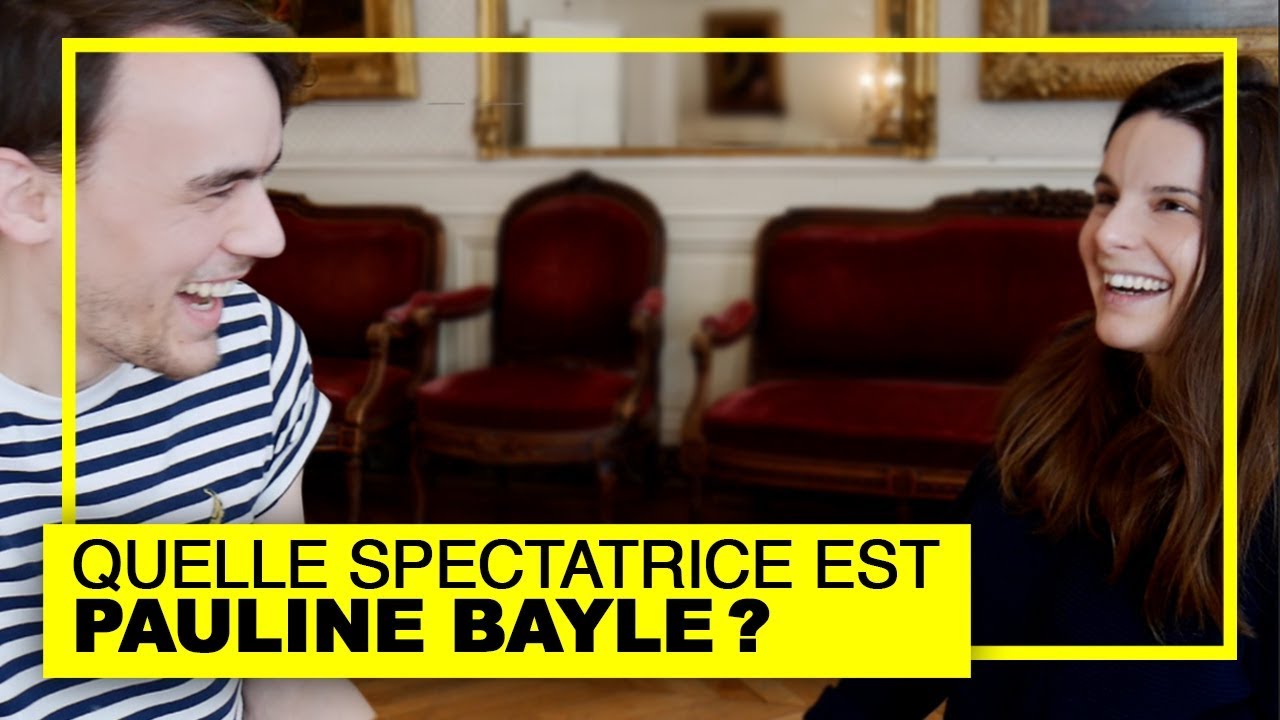 QUELLE SPECTATRICE EST PAULINE BAYLE ? | RONAN AU TH&Eacute;&Acirc;TRE