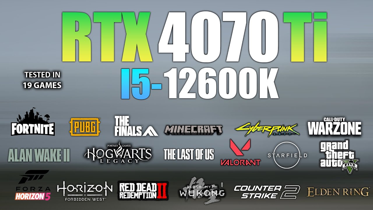 RTX 4070 Ti + I5 12600K : Test in 19 Games in Late 2024