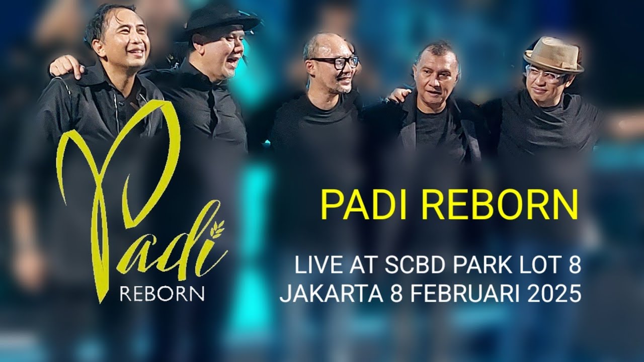 PADI REBORN live at SCBD Park Lot 8 Jakarta 8 Feb 2025
