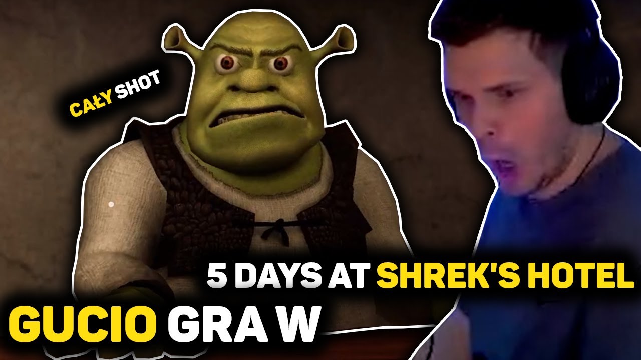 GUCIO GRA W 5 DAYS AT SHREK'S HOTEL | CAŁY SHOT | GRA GOTY |