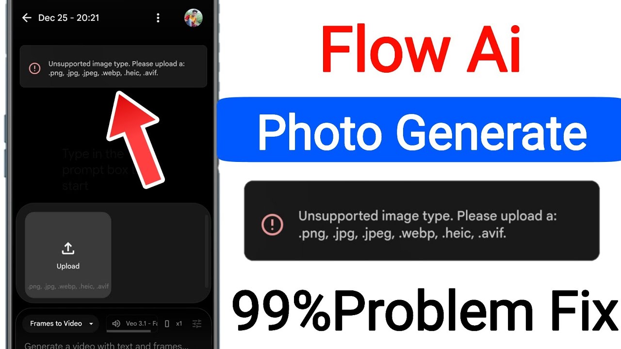 Flow AI Image Generate Problem || Flow AI 99% Problem || FLOW AI Image Unsupported image type issue
