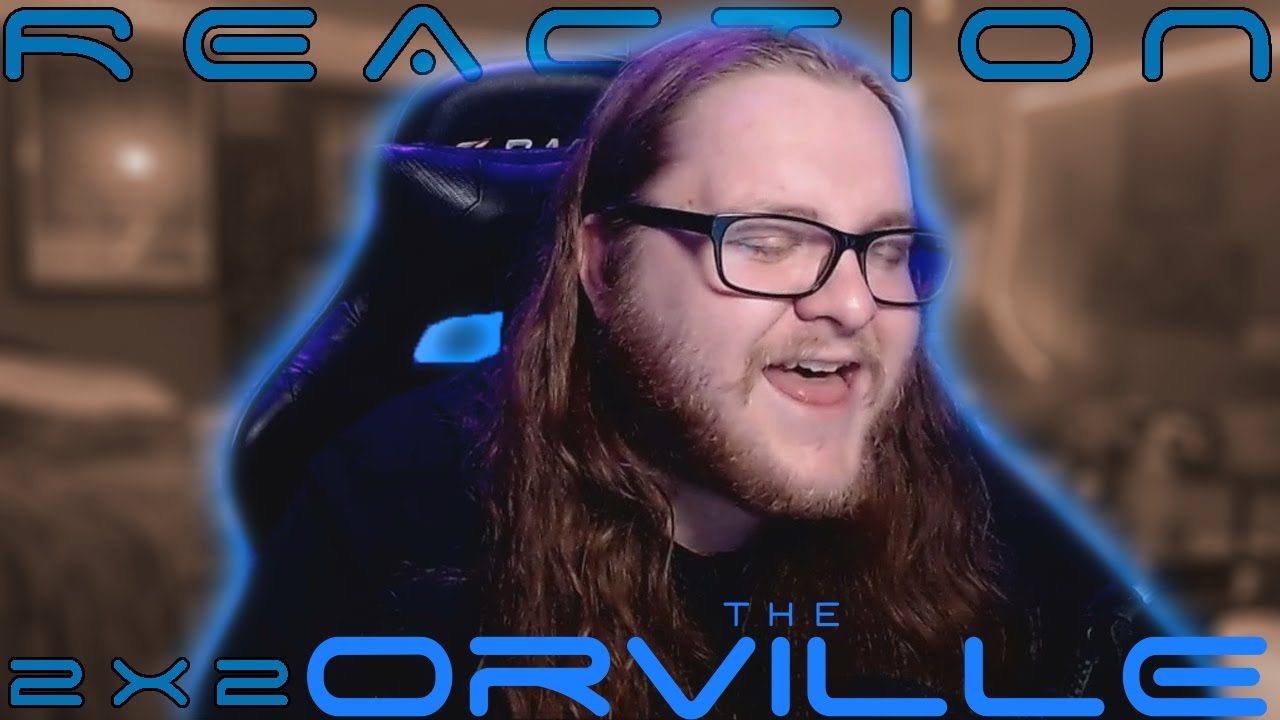 The Orville 2x2 REACTION!! 