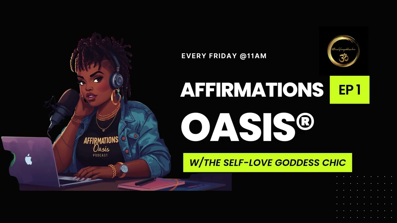 Starting Over Isn’t Pretty: How Affirmations Change Us Ep 1