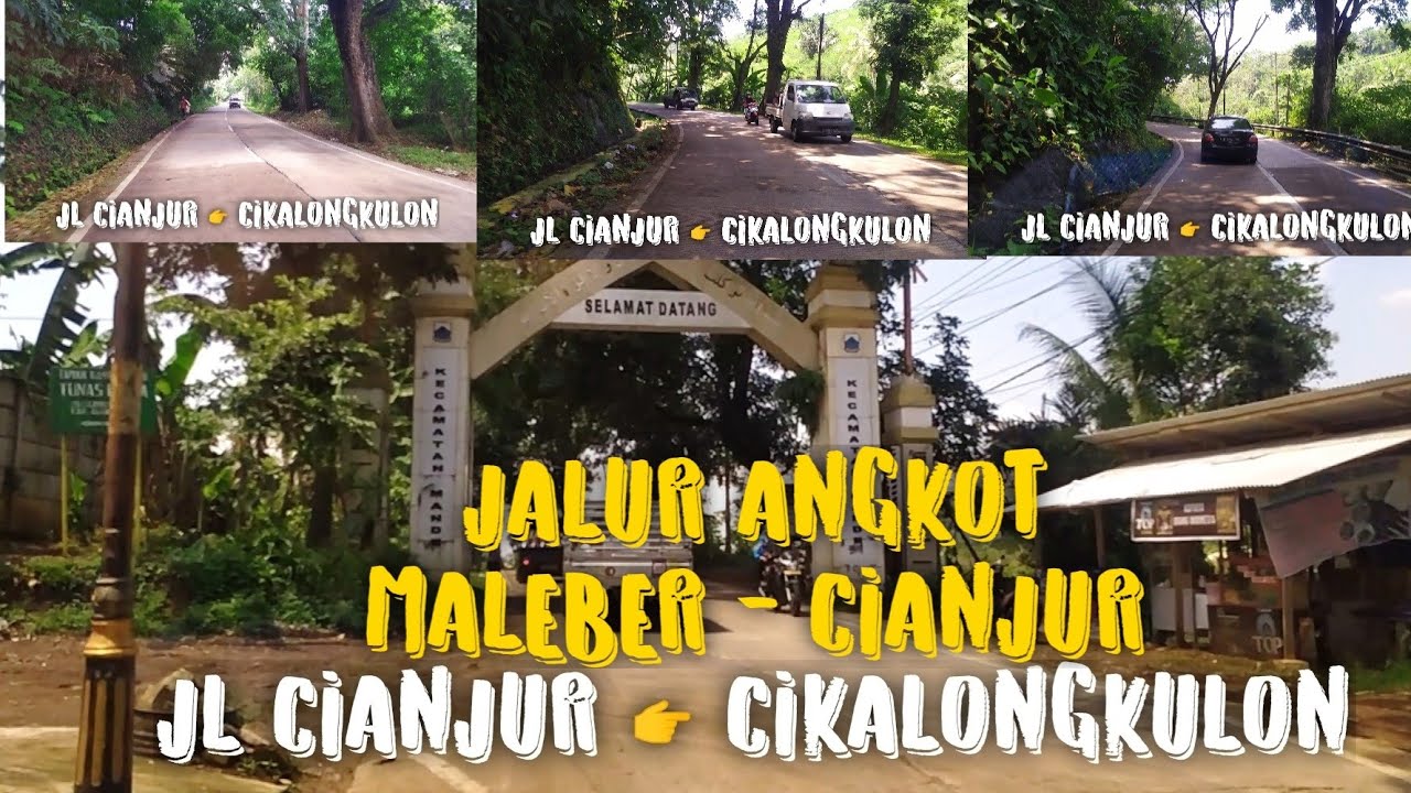JALAN-JALAN CIKALONGKULON 👉 CIANJUR ❗RUTE ANGKOT MALEBER
