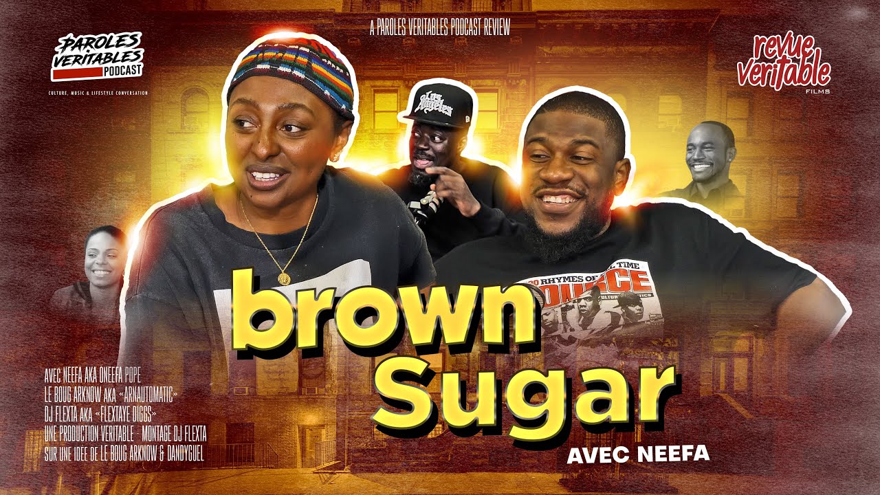 Brown Sugar avec Neefa | Revue Veritable Films