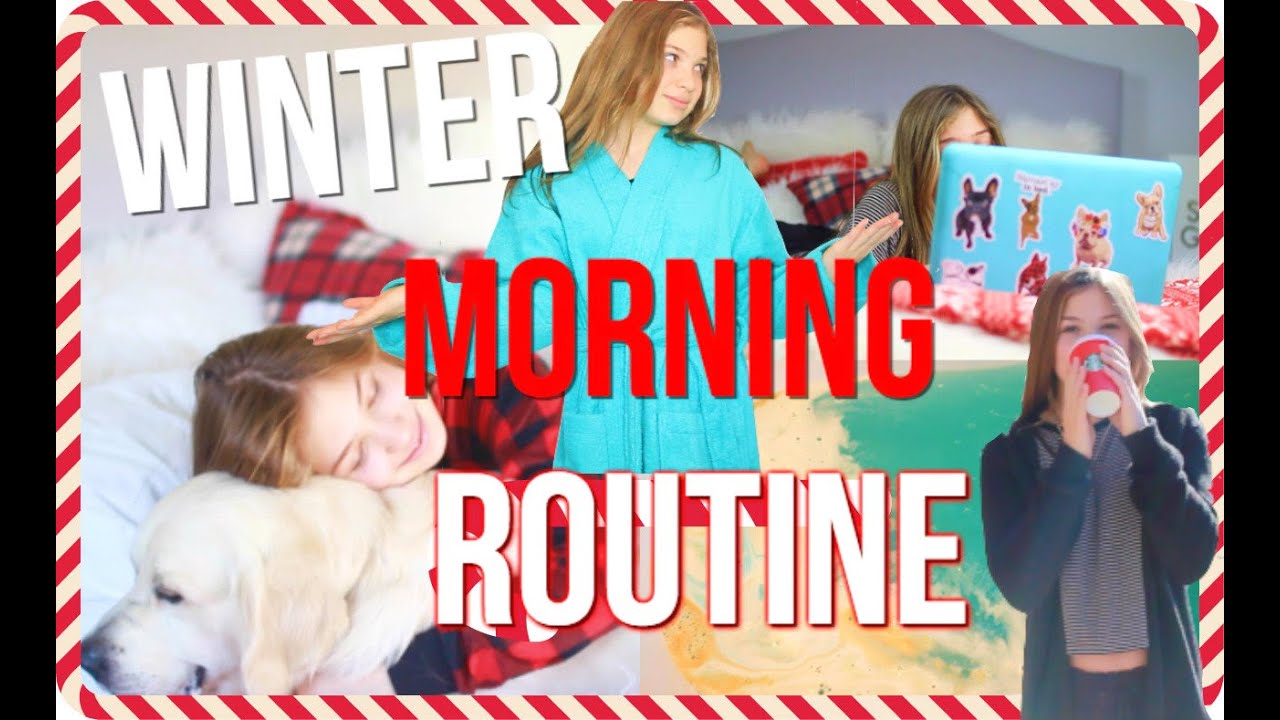 WINTER BREAK MORNING ROUTINE!