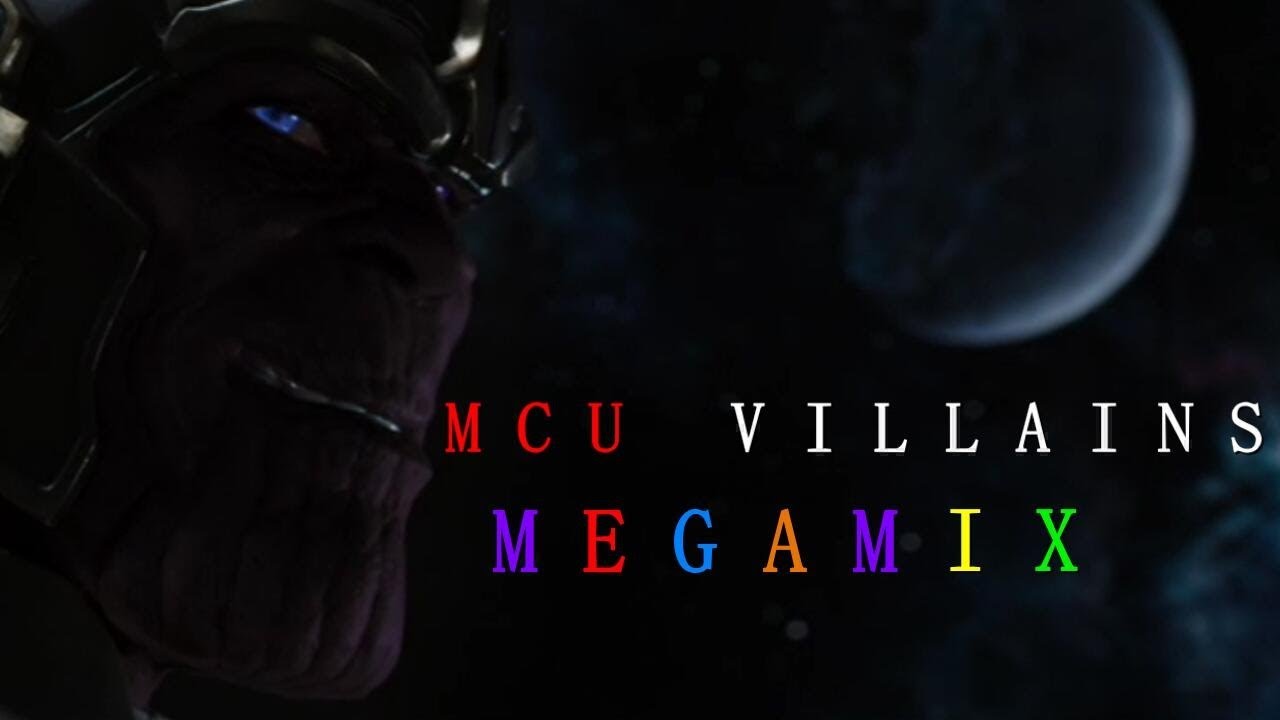 MCU Villains Megamix Part 1
