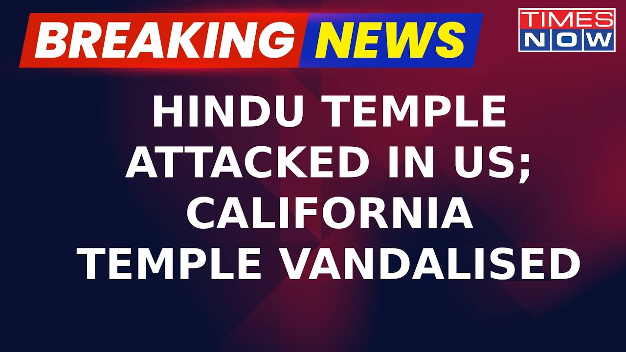 Hindu Temple Attacked In US | California Temple Vandalised | 2 Days, 2 Temple Attacked