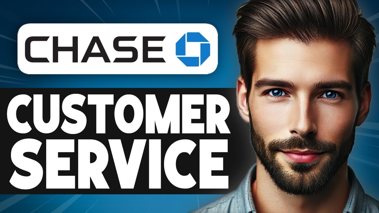 How to Contact Chase Customer Service - Easy Guide