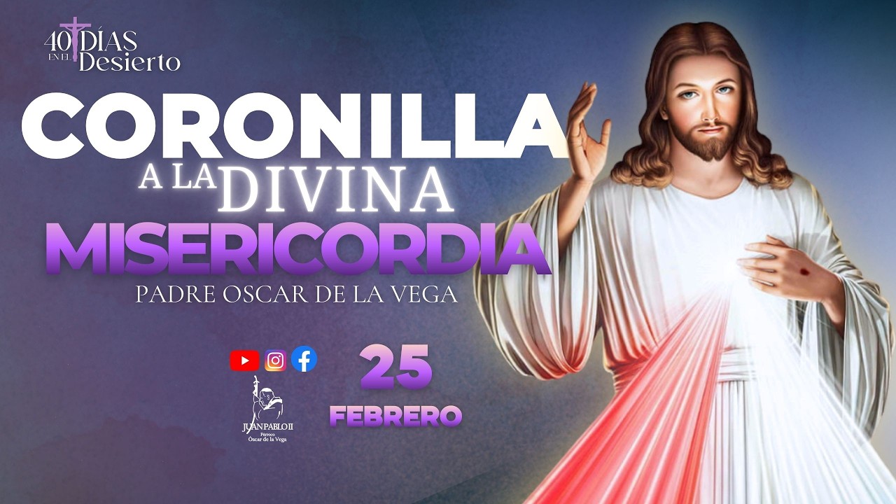EN VIVO🔴Coronilla de la Divina Misericordia hoy 02 de Marzo l PadreOscarDeLaVega