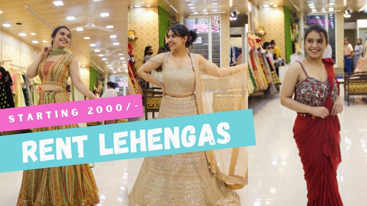 Rent Lehengas in Delhi | Lajpat Nagar | Starting at 2000/-