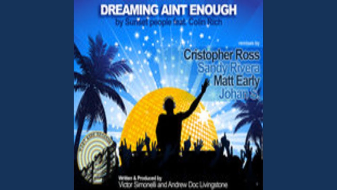 Dreaming Ain't Enough (Cristopher Ross Club Mix)