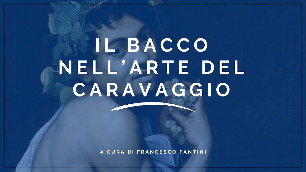 Il Bacco nell’arte del Caravaggio - a cura di @FrancescoFantini