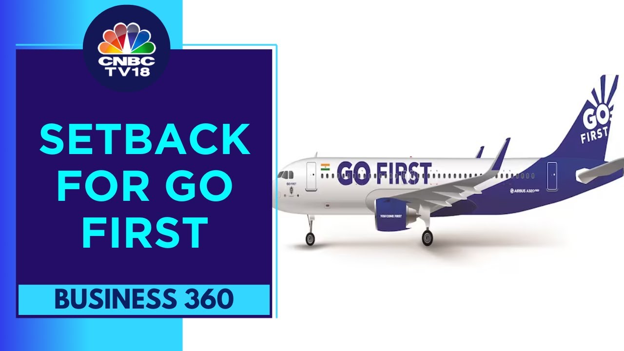 Supreme Court Refuses To Intervene In Go First Vs Lessors Case | CNBC TV18