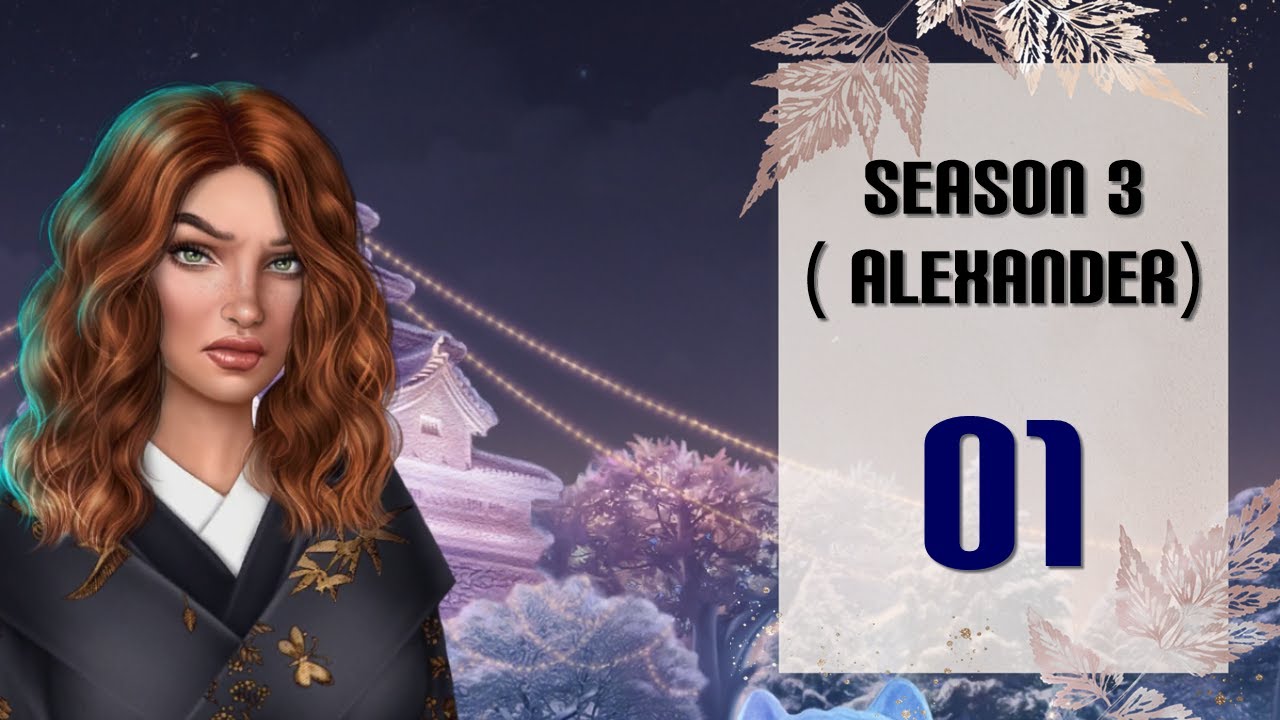 Alexander Route: Chasing You Season 3 Episode 01