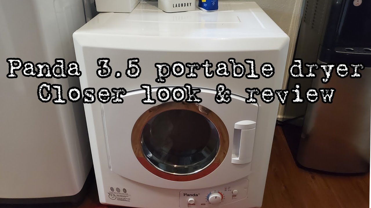 CLOSER LOOK ONE MONTH UPDATE PANDA 3.5 PORTABLE DRYER