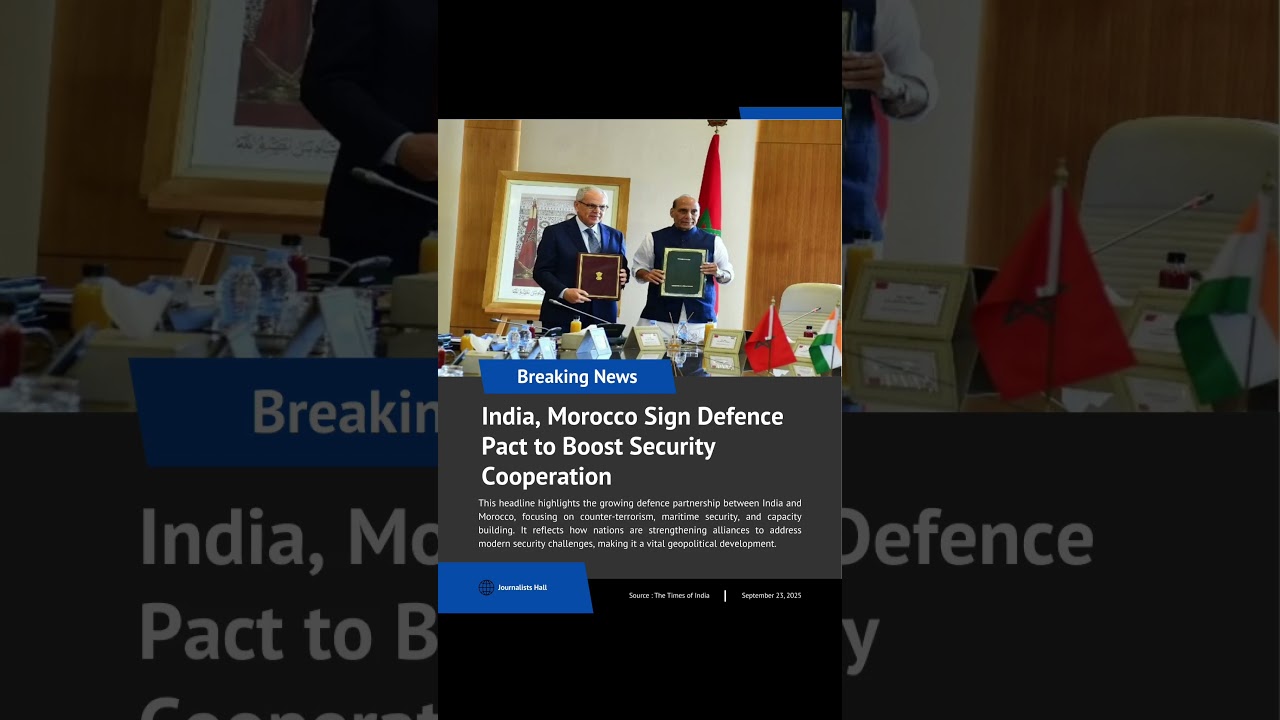 India&ndash;Morocco Defence Pact: Strengthening Security & Strategic Ties