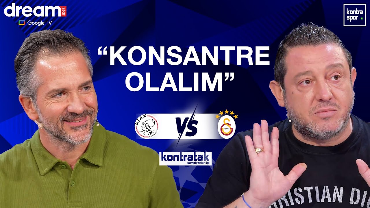 🔴 CANLI | Ajax - Galatasaray Ma&ccedil; &Ouml;n&uuml; | Nihat Kahveci, Nebil Evren | Kontratak
