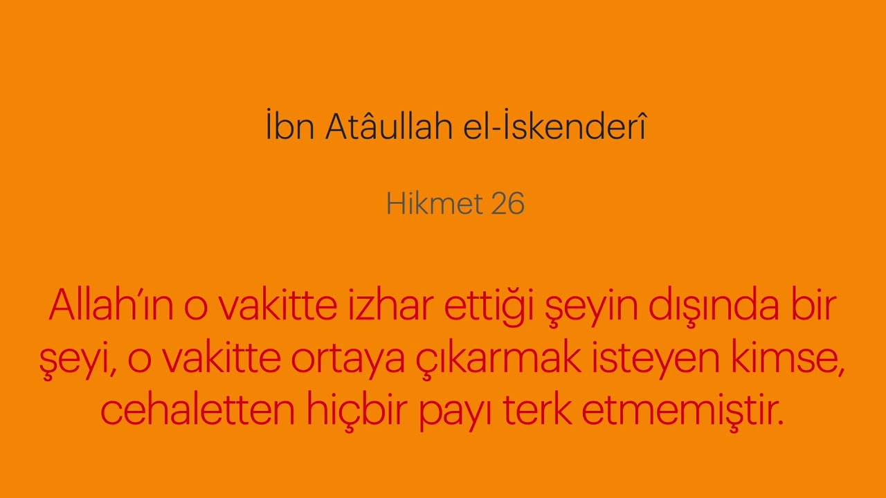 Tevekkülsüz Aktivizm (B21 | Hikem-i Ataiyye | İbn Atâullah el-İskenderî)