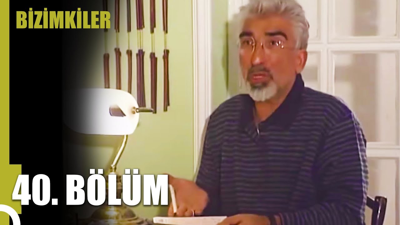 Bizimkiler | 40. B&ouml;l&uuml;m Uzun Versiyon