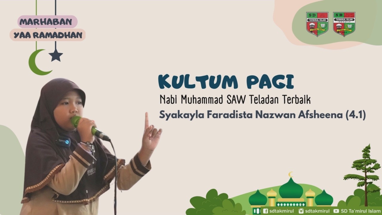 Kultum Ramadhan 1447 H_Syakayla Faradista Nazwan Afsheena (4.1)_Nabi Muhammad SAW Teladan Terbaik