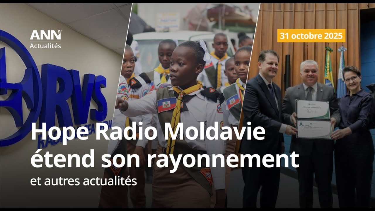 31 octobre : Radio Hope en Moldavie, Explorateurs en Haïti et autres actualités mondiales
