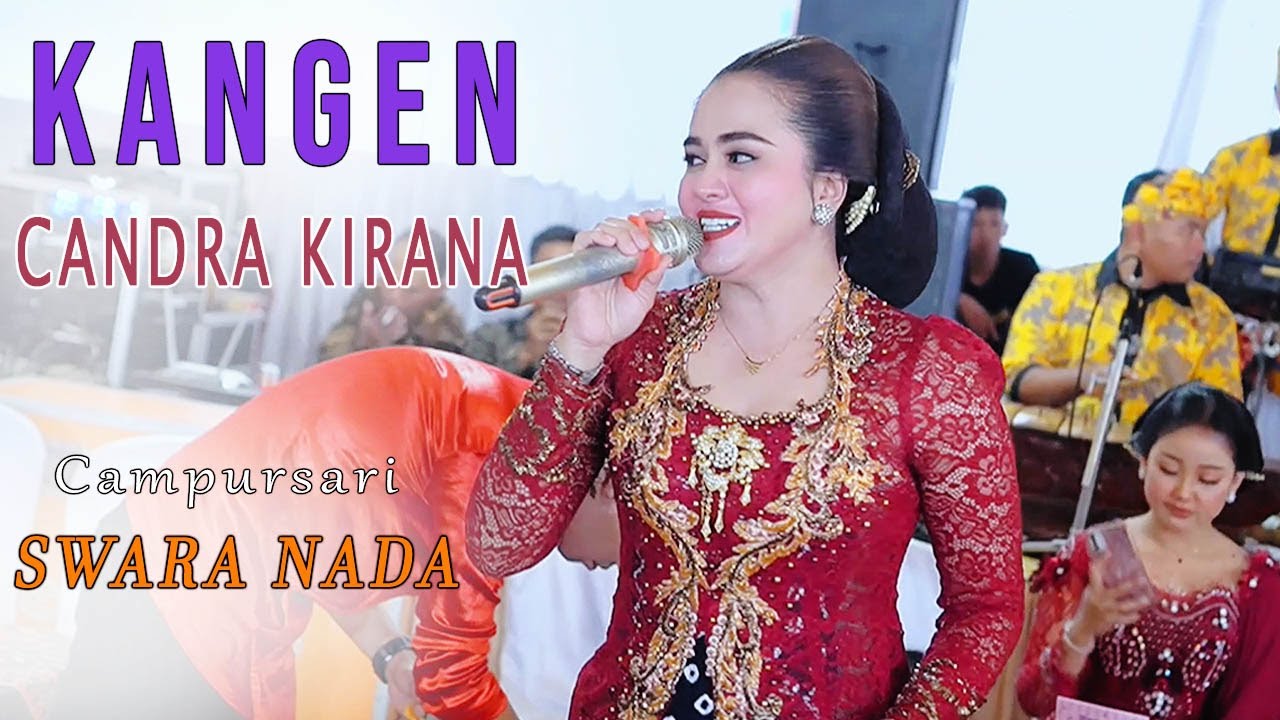 KANGEN...! CANDRA KIRANA // CAMPURSARI SWARA NADA // AG SOUND SYSTEM