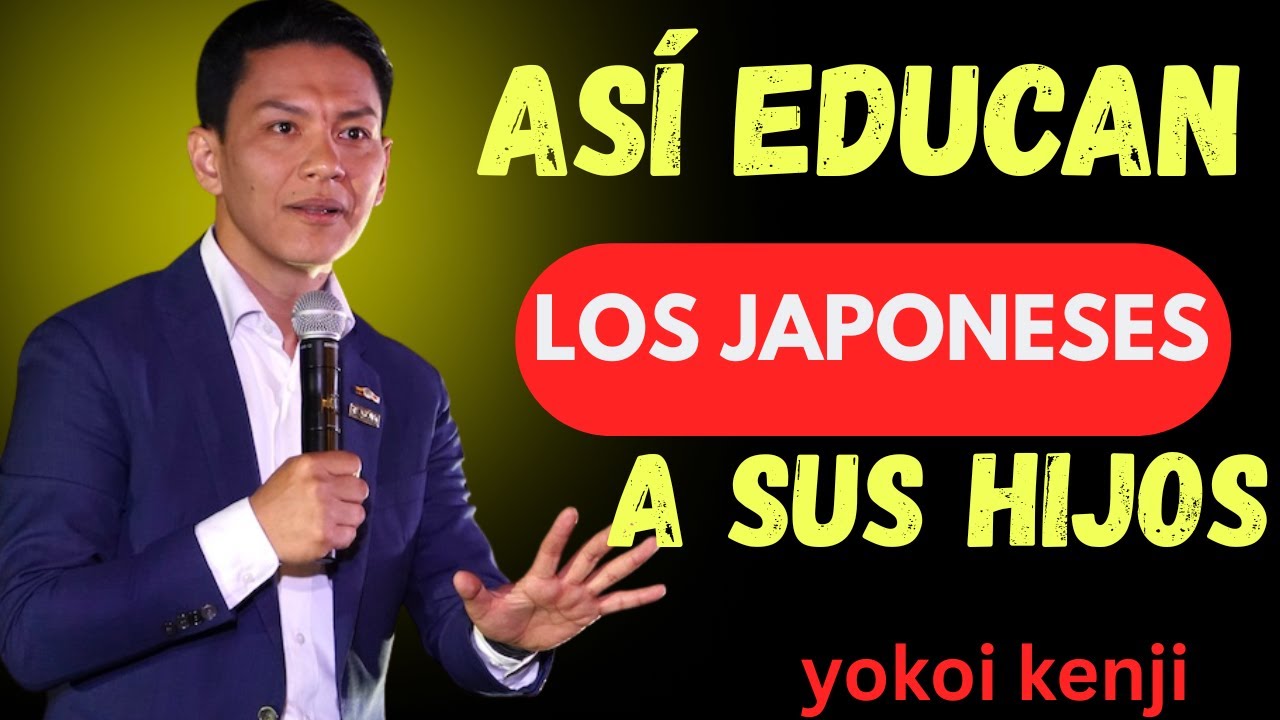 CÓMO Lograr HIJOS que obedecen al Estilo Japonés | Yokoi Kenji