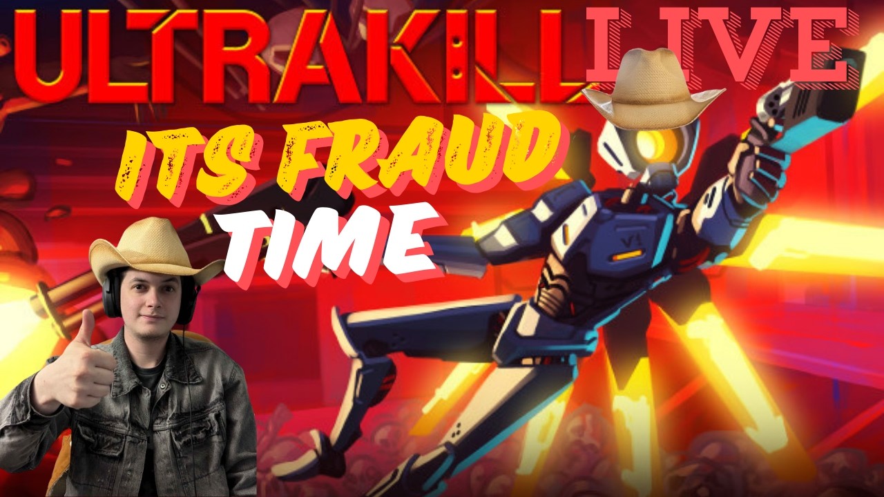 Ultrakill omg its fraud time come say hi