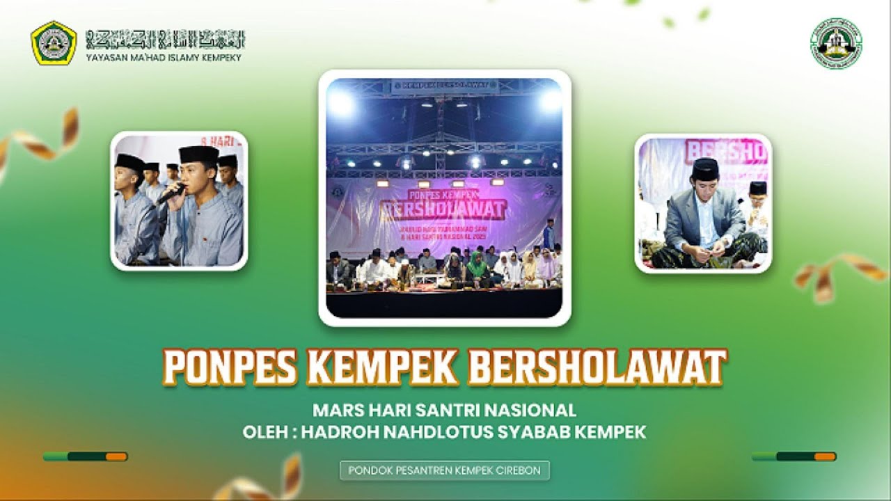 MARS HARI SANTRI || HADROH NAHDLOTUS SYABAB || PONDOK PESANTREN KEMPEK CIREBON
