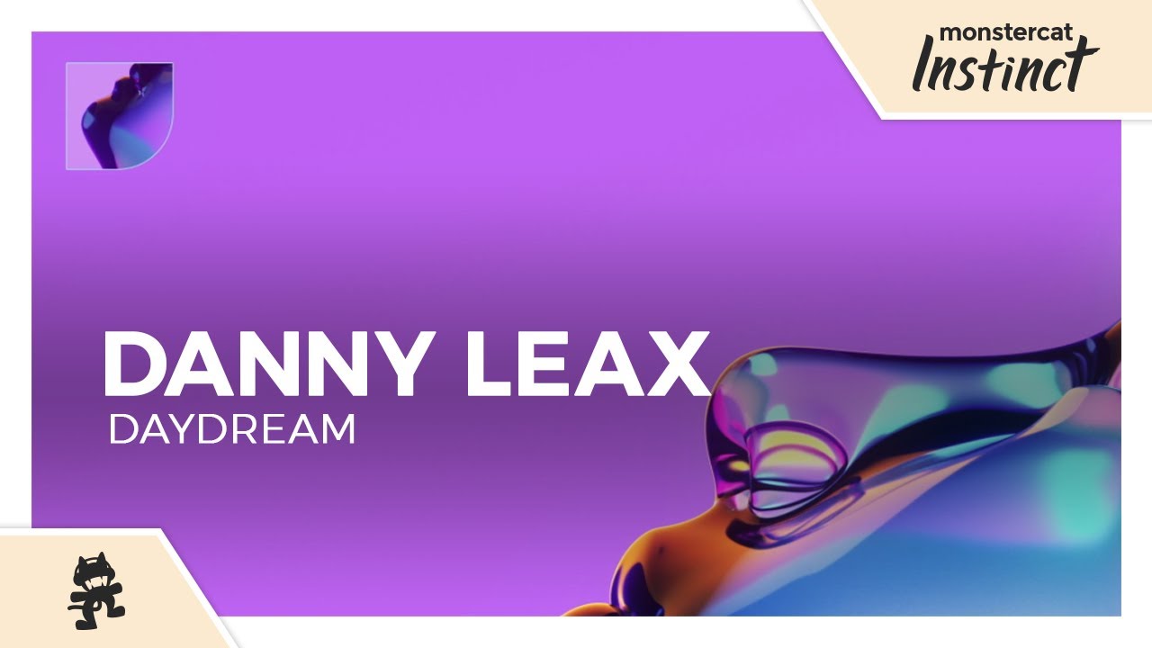 Danny Leax - Daydream [Monstercat Release]