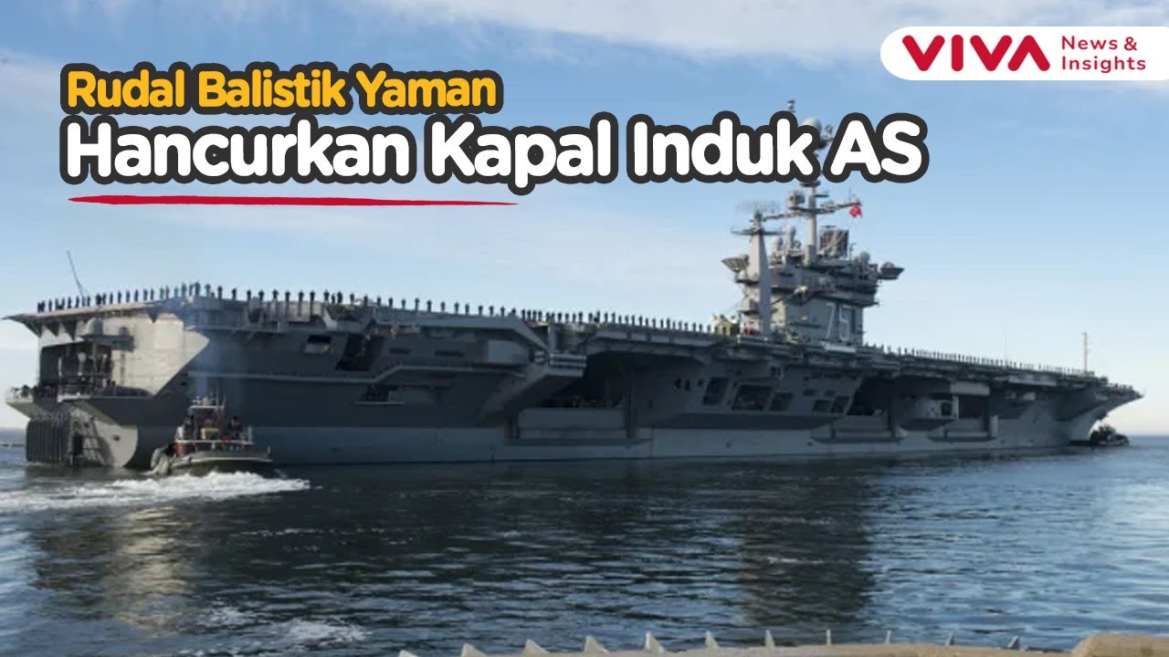 Kapal Induk Nuklir AS Dibombardir Rudal Pasukan Yaman