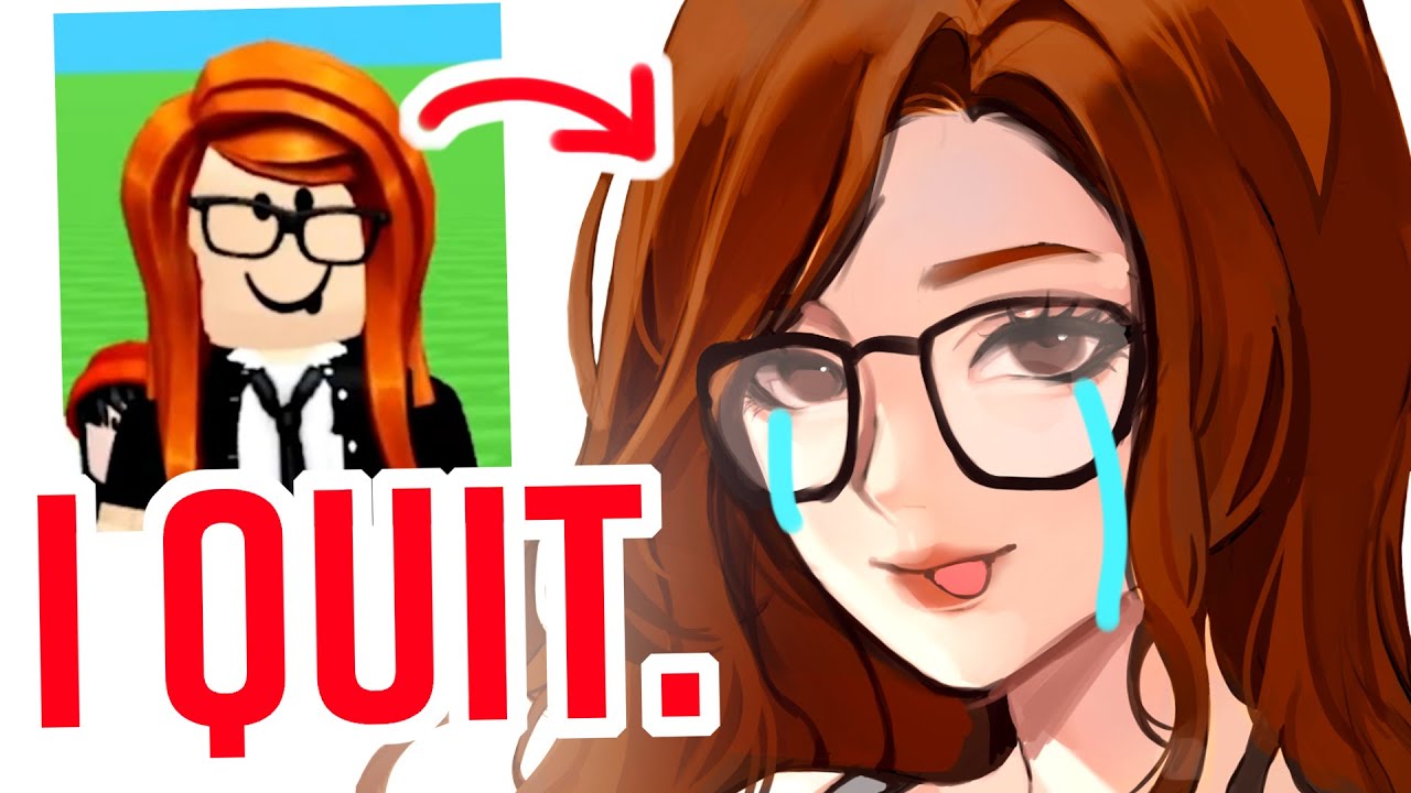 I QUIT ROBLOX DRAW ME