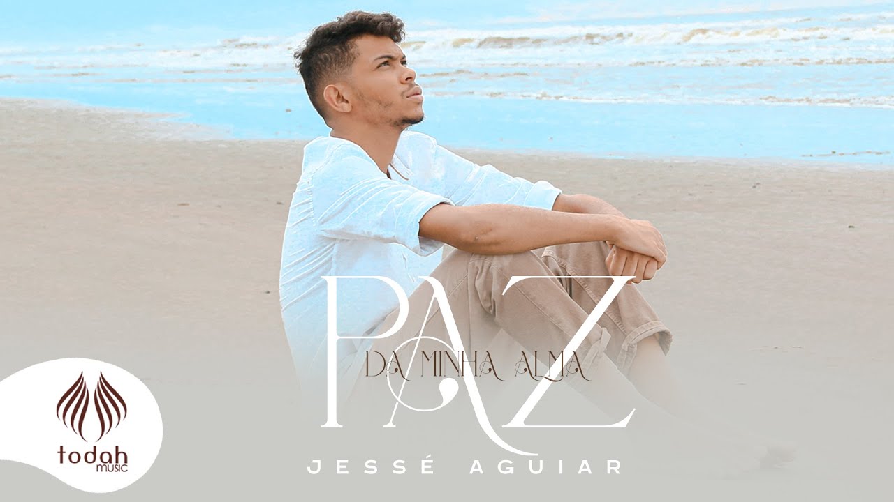 Jessé Aguiar | Paz da Minha Alma [Clipe Oficial]